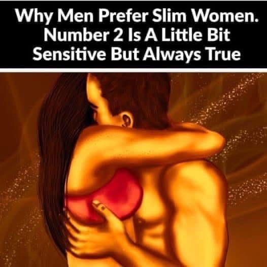 Why Men Prefer Slim Women – Number 2 Is a Little Bit Sensitive but Always True