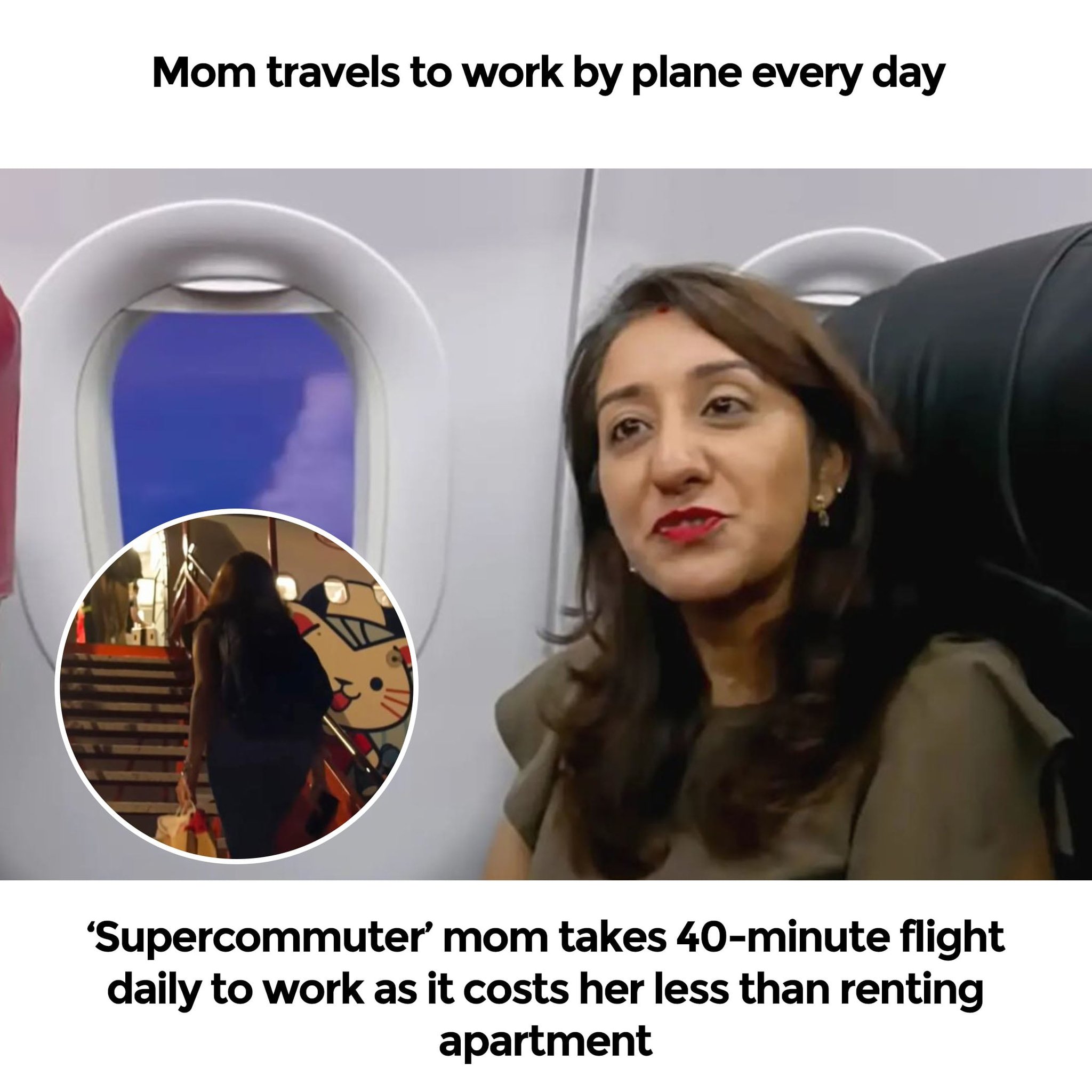 ‘Supercommuter’ mom takes 40-minute flight daily to work as it costs her less than renting apartment