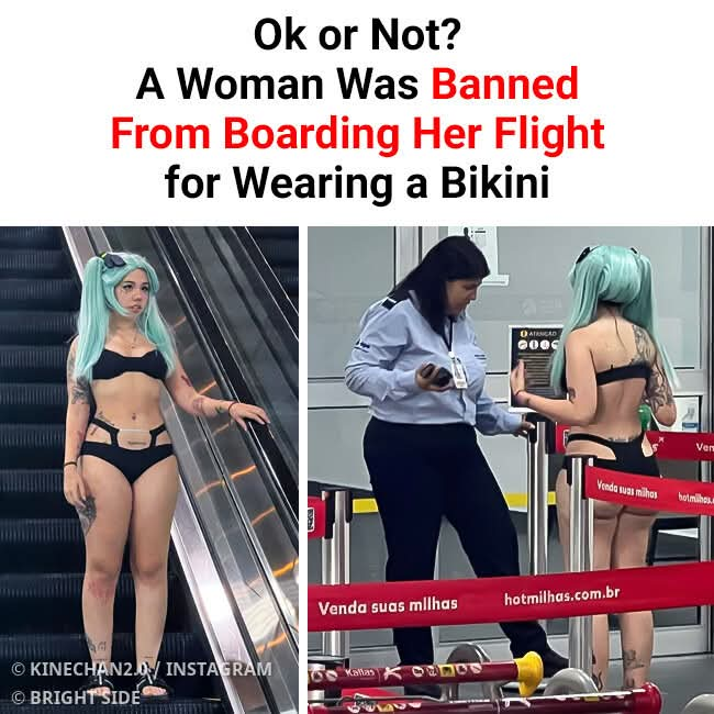 Ok or Not? A Woman Was Banned From Boarding Her Flight for Wearing a Bikini